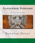 Alexander Surname : Ireland: 1600s to 1900s - Book