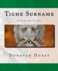 Tighe Surname : Ireland: 1600s to 1900s - Book