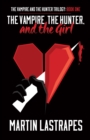 Vampire, the Hunter, and the Girl - Book
