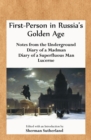 First-Person in Russia's Golden Age : Notes from the Underground, Diary of a Madman, Diary of a Superfluous Man, and Lucerne - Book