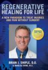 Regenerative Healing for Life : A New Paradigm to Treat Injuries & Pain without Surgery - Book