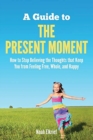 A Guide to The Present Moment - Book
