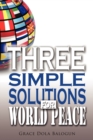 Three Simple Solutions For World Peace - Book