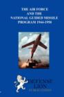 The Air Force and the National Guided Missile Program - Book