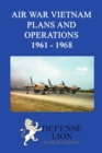 Air War Vietnam. Plans and Operations 1961 - 1968 - Book
