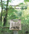 Yoko Saito's Strolling Along Paths of Green - Book