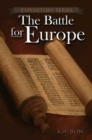 The Battle for Europe : A Literary Commentary on the Book of Acts - Book