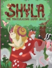 Shyla the Trailblazing Super Snail - Book