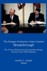 THE Reagan-Gorbachev Arms Control Breakthrough : The Treaty Eliminating Intermediate-range Nuclear Force (INF) Missiles - Book