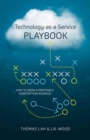 Technology-As-A-Service Playbook : How to Grow a Profitable Subscription Business - Book