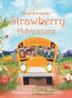 Oliver and Friends' Strawberry Adventure - Book