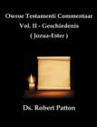 Owroe Testamenti Commentaar, Vol. II - Geschiedenis (Joza-Ester) - Book