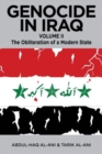 Genocide in Iraq, Volume II : The Obliteration of a Modern State - Book