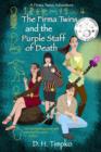 The Firma Twins and the Purple Staff of Death : A Firma Twins Adventure, Book 1 - Book
