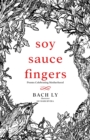 Soy Sauce Fingers : Poems celebrating motherhood - Book