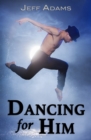 Dancing for Him - Book