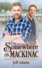 Somewhere on Mackinac - Book
