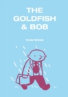 The Goldfish & Bob - Book