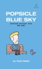 Popsicle Blue Sky : Selected Cartoons from THE POET - Volume 1 - Book