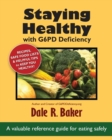 Staying Healthy with G6pd Deficiency : A Valuable Reference Guide for Eating Safely - Book