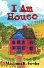I Am House : Walls Can Talk - Book