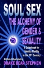 Soul Sex : The Alchemy of Gender & Sexuality - eBook