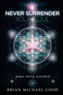 Never Surrender Your Soul : "your very essence" - Book