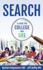 SEARCH : A Guide to College and Life - eBook