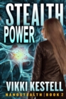 Stealth Power (Nanostealth Book 2) - Book