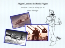 Flight Lessons 1: Basic Flight : How Eddie Learned the Meaning of it All - eBook