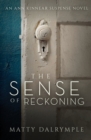 The Sense of Reckoning : An Ann Kinnear Suspense Novel - Book