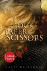 Rock Paper Scissors : A Lizzy Ballard Thriller - Large Print Edition - Book