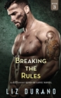 Breaking the Rules : A Different Kind of Love Novel - Book