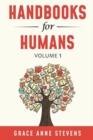 Handbooks for Humans, Volume 1 : Learn to Manage Your Attitudes in All Your Relationships - Book