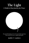 The Light : A Modern-Day Journey for Peace - Book