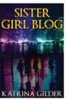 Sister Girl Blog : Sister Girl Blog - Book