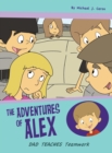 Dad Teaches Teamwork : The Adventures of Alex - Book