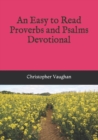 An Easy to Read Proverbs and Psalms Devotional - Book