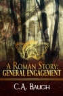 Roman Story: General Engagement - eBook
