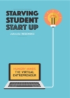 STARVING STUDENT START-UP : Hungry Minds-The Virtual Entrepreneur - eBook