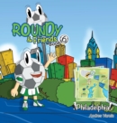 Roundy and Friends : Soccertowns Book 6 - Philadelphia - Book