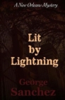 Lit by Lightning : The First Jeff Chaussier New Orleans Mystery - Book