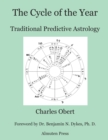 The Cycle of the Year : Traditional Predictive Astrology - Book
