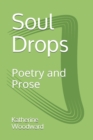 Soul Drops : Poetry and Prose - Book