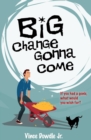 Big Change Gonna Come - Book