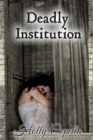 Deadly Institution - Book