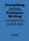 Everything You Wanted to Know About Freelance Writing - Book