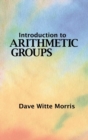 Introduction to Arithmetic Groups - Book