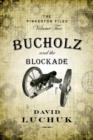 Bucholz and the Blockade : The Pinkerton Files, Volume 2 - eBook