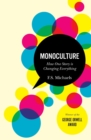 Monoculture : How One Story Is Changing Everything - Book